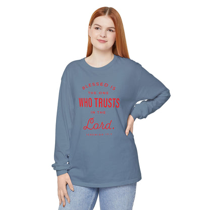 Jeremiah 17:7 'Blessed Is the One Who Trusts in the Lord' 100% Cotton Red Letters Long Sleeve Tee