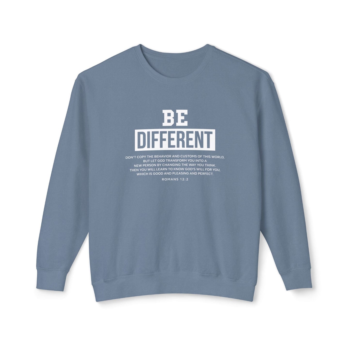 Be Different "Romans 12:2" Sweatshirt