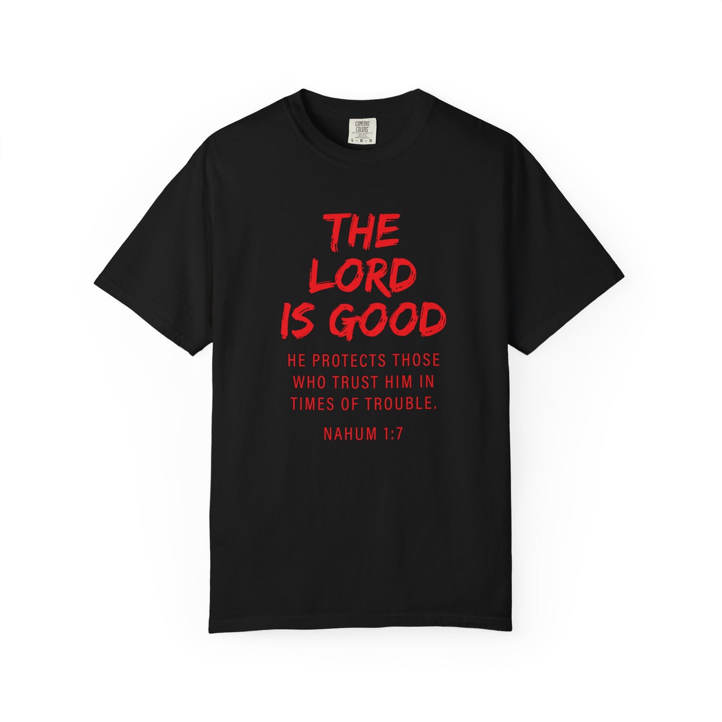 The Lord is Good "Nahum 1:7" Red T-Shirt