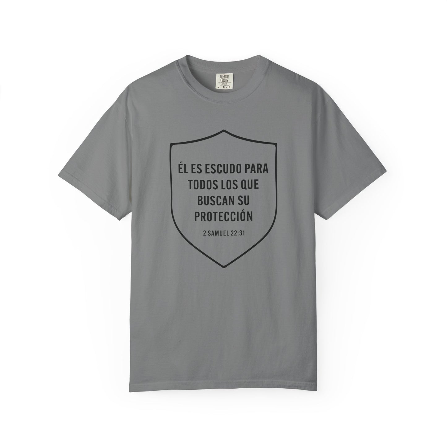 El Es Escudo Para Todos "2 Samuel 22:31" 100% T-Shirt