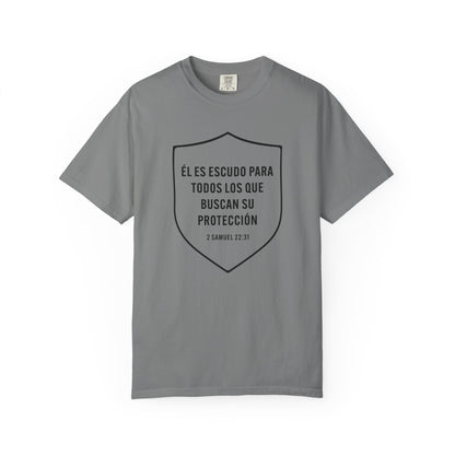 El Es Escudo Para Todos "2 Samuel 22:31" 100% T-Shirt
