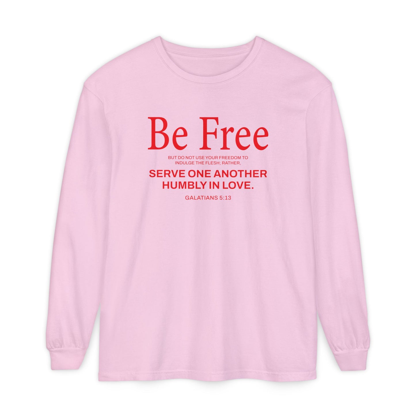 Be Free "Galatians 5:13" RED