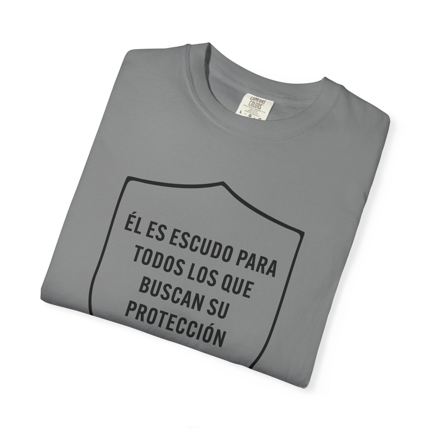 El Es Escudo Para Todos "2 Samuel 22:31" 100% T-Shirt