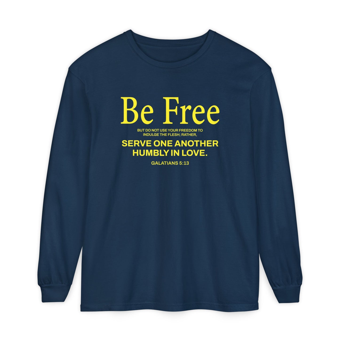 Be Free "Galatians 5:13" Yellow