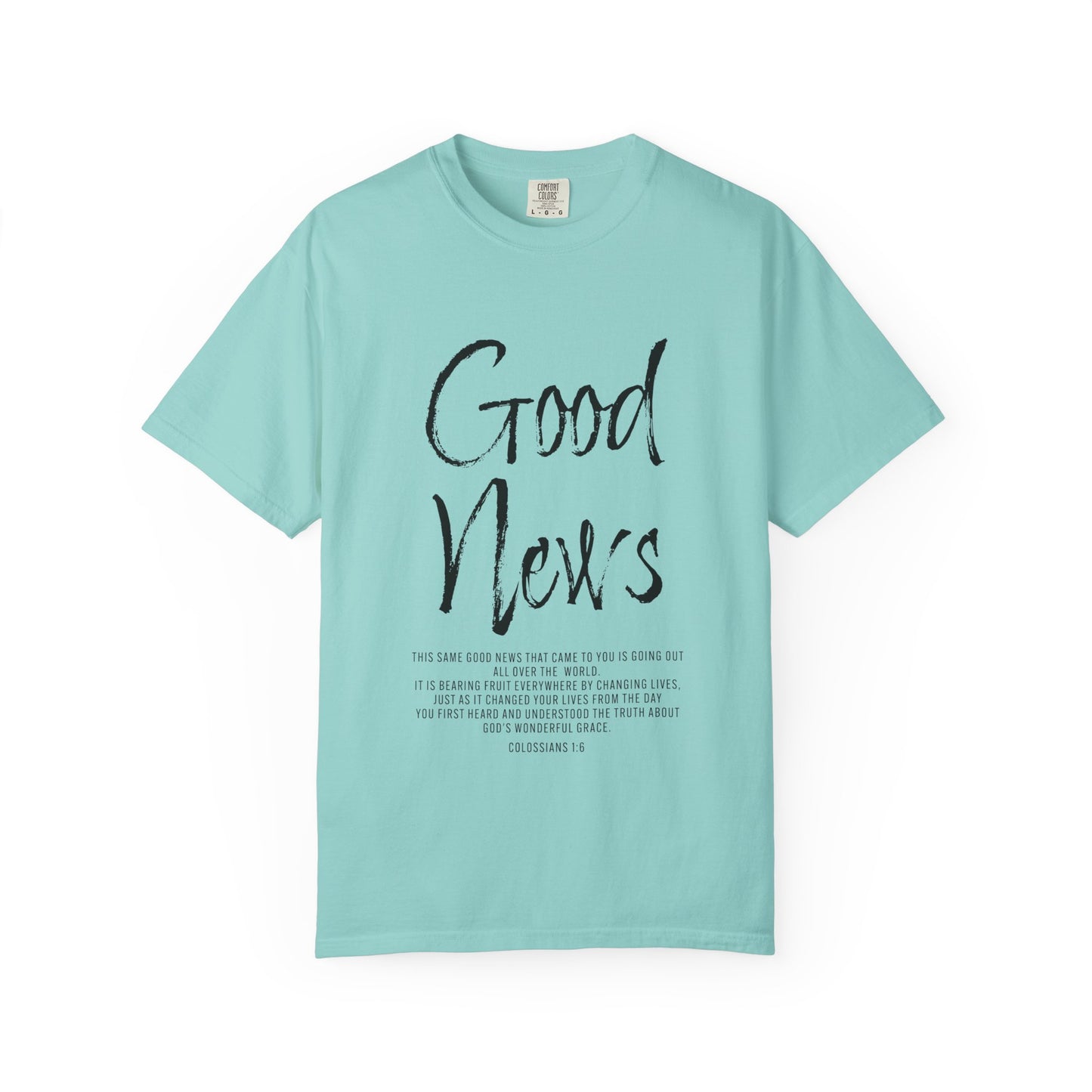 Colossians 1:6 'Good News' Cotton T-Shirt — Scripture Comfort Tee