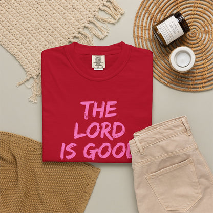 The Lord Is Good Nahum 1:7 pink T-Shirt