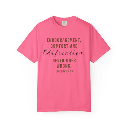 Encouragement, Comfort & Edification T-Shirt — Ephesians 4:29 Inspirational Christian Tee