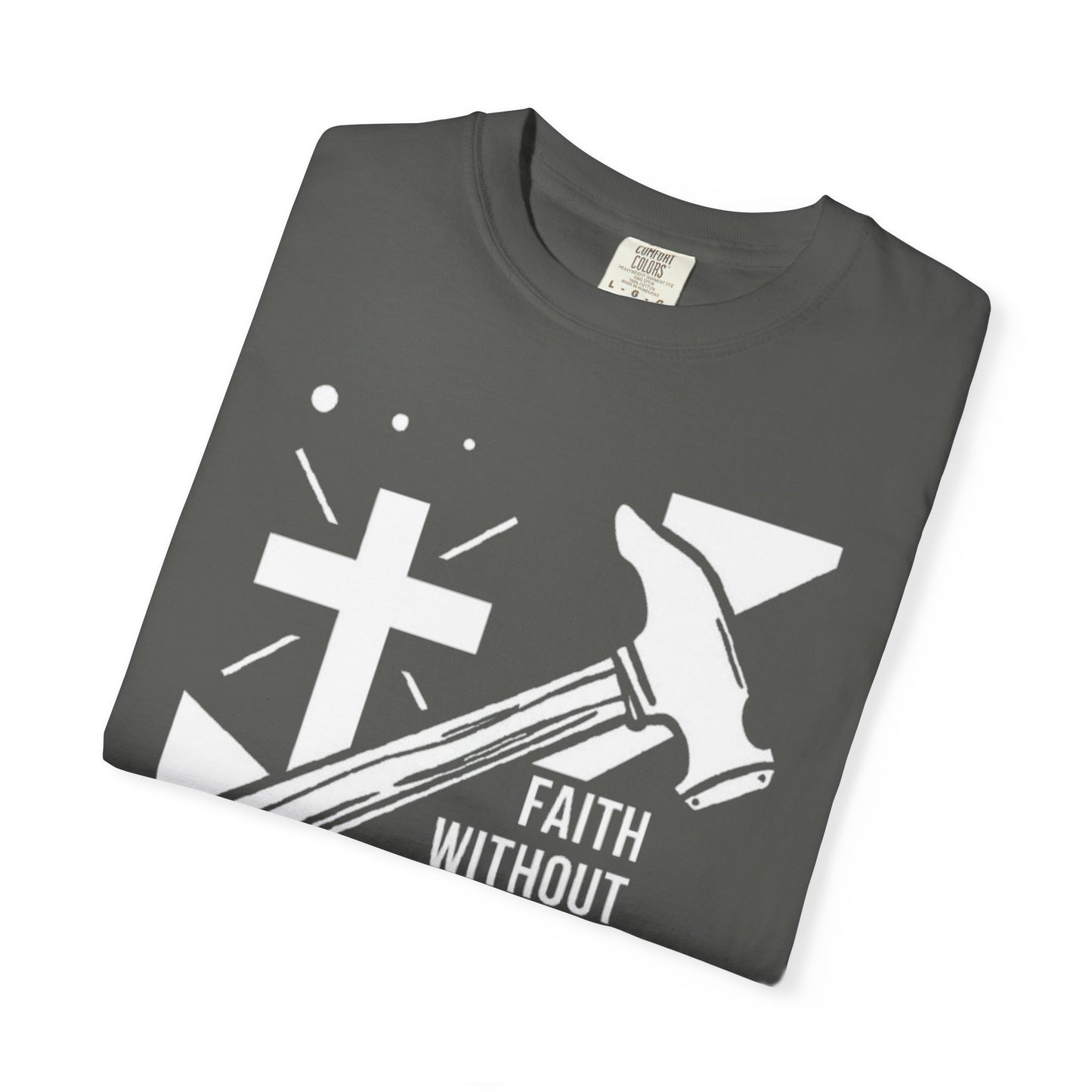 Faith Without Works is Dead "James 2:26" 100%  Cotton T-Shirt