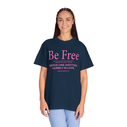 Be Free "Galatians 5:13" Pink