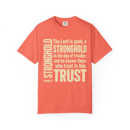 The Lord is Good Christian T-Shirt — Nahum 1:7 Bible Verse Tee
