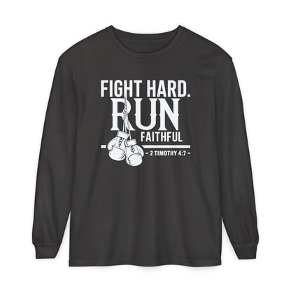 Fight Hard 2 Timothy 4:7 Long Sleeve T‑Shirt — Inspirational Christian Scripture Tee