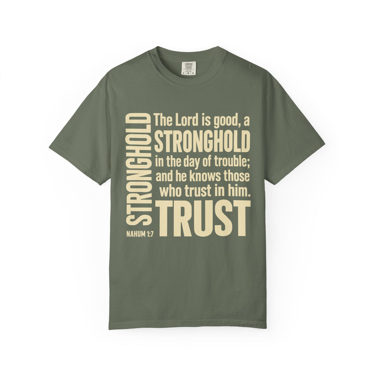 The Lord is Good Christian T-Shirt — Nahum 1:7 Bible Verse Tee