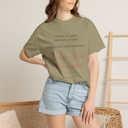 T-Shirt — Spanish Script '¿Quién estará contra nosotros?' Inspirational Tee