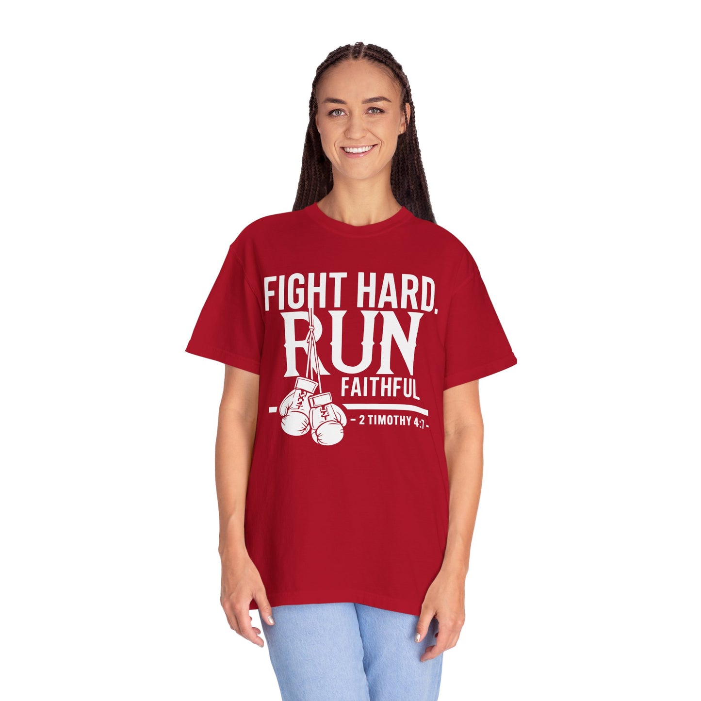 Fight Hard — 2 Timothy 4:7 T-Shirt