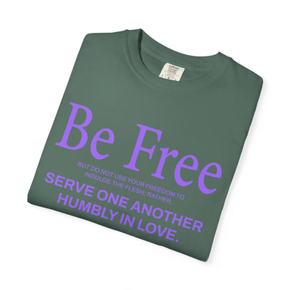 Be Free "Galatians 5:13" PURPLE 100% Cotton T-Shirt
