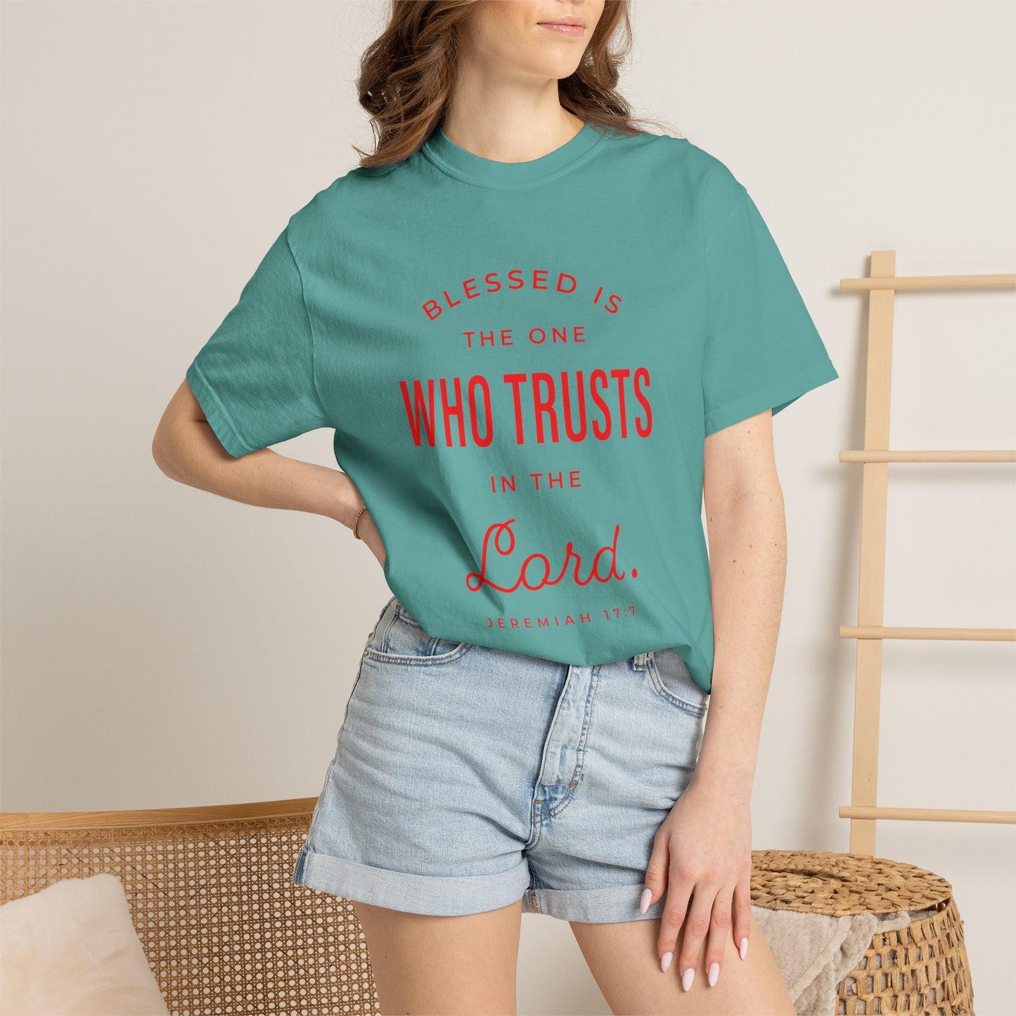 Blessed Is The One Who Trust In The Lord "Jeremiah 17:7" 100% Cotton T-Shirt