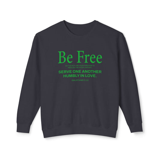 Be Free "Galatians 5:13" Green