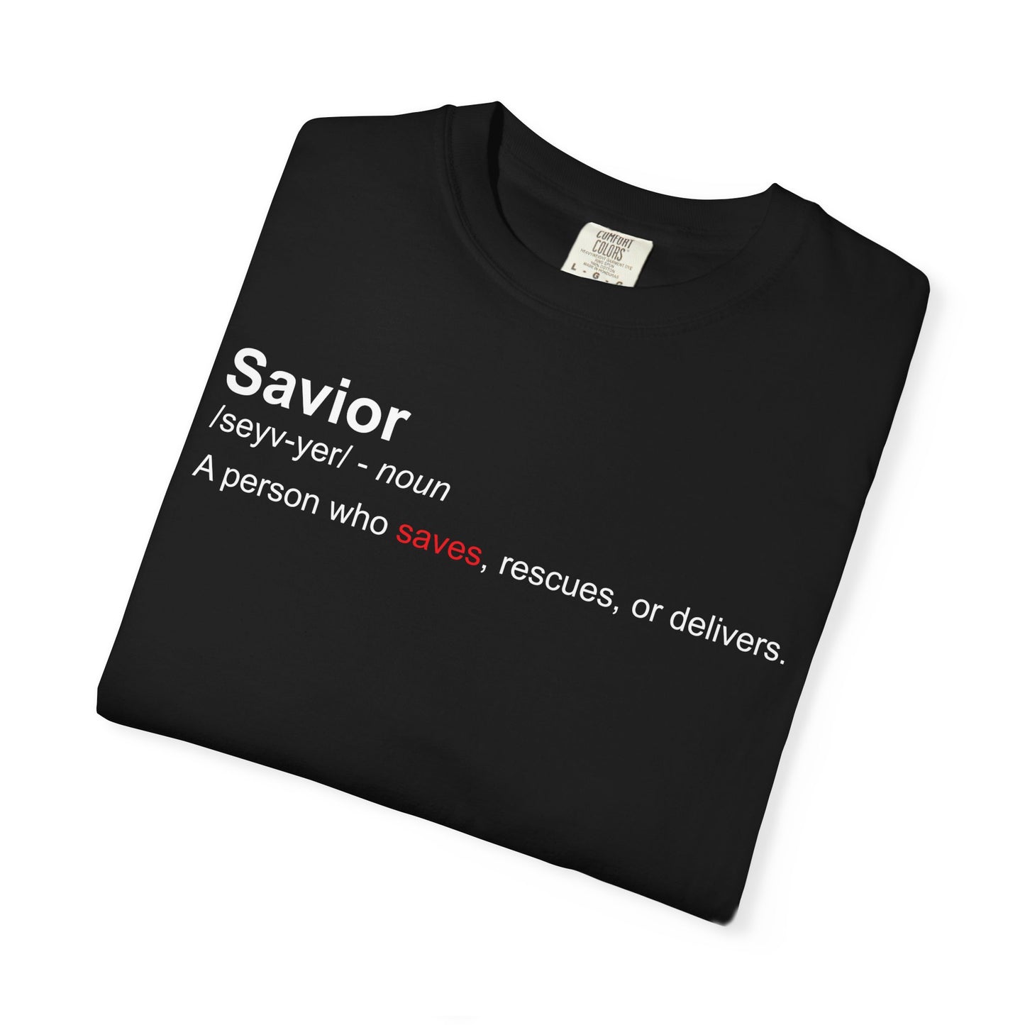 Savior Definition T-Shirt — 'Savior' Dictionary-Style Graphic Tee