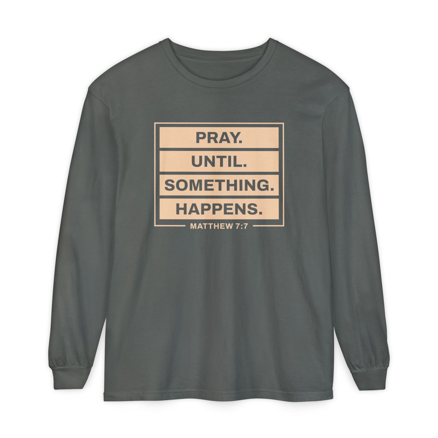 Pray Until Something Happens "Ephesians 6:18"