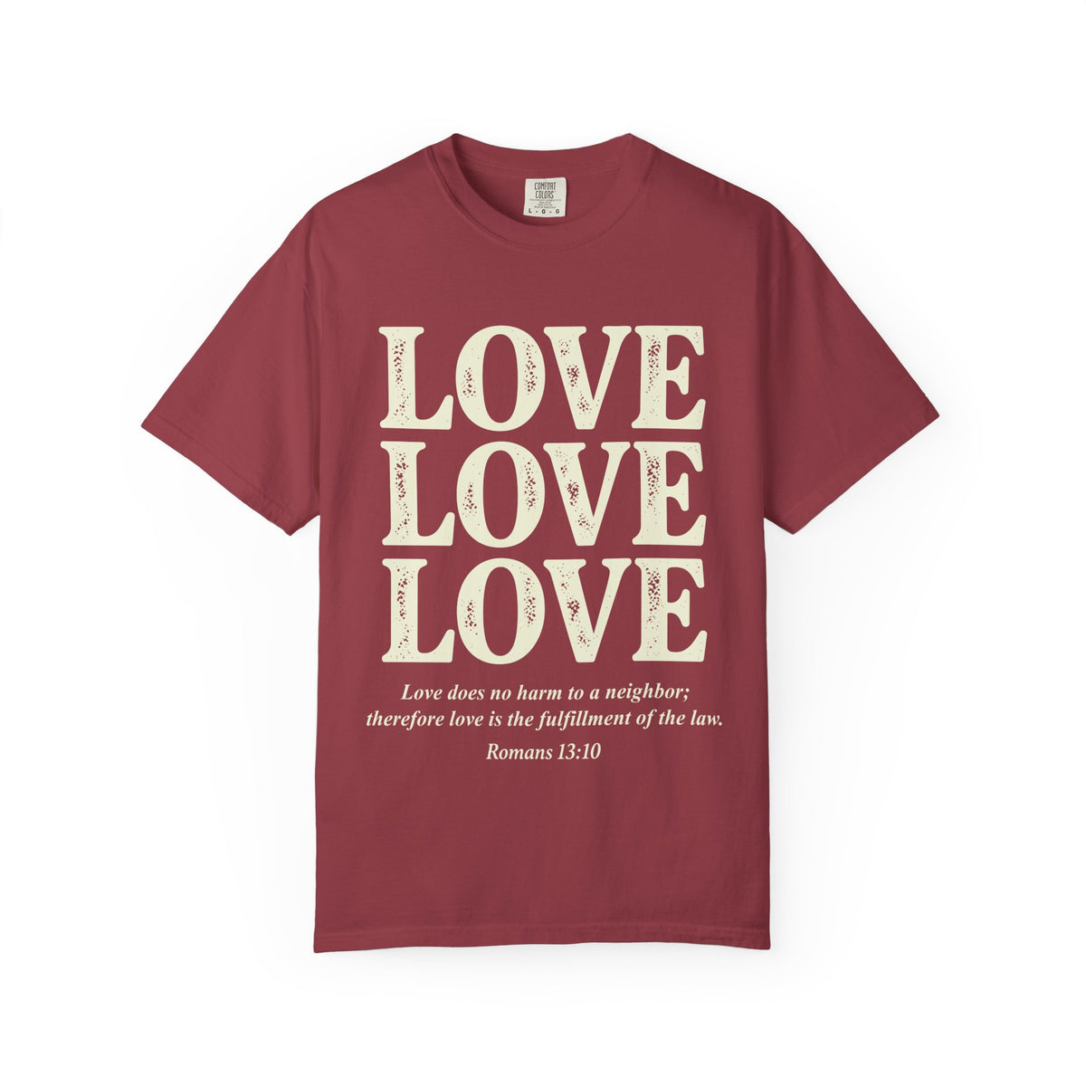 Love Love Love Scripture T‑Shirt — Romans 13:10 Faith Graphic Tee