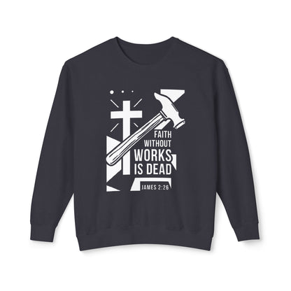 Faith Without Works is Dead "James 2:26"