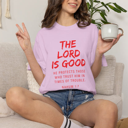 The Lord is Good "Nahum 1:7" Red T-Shirt