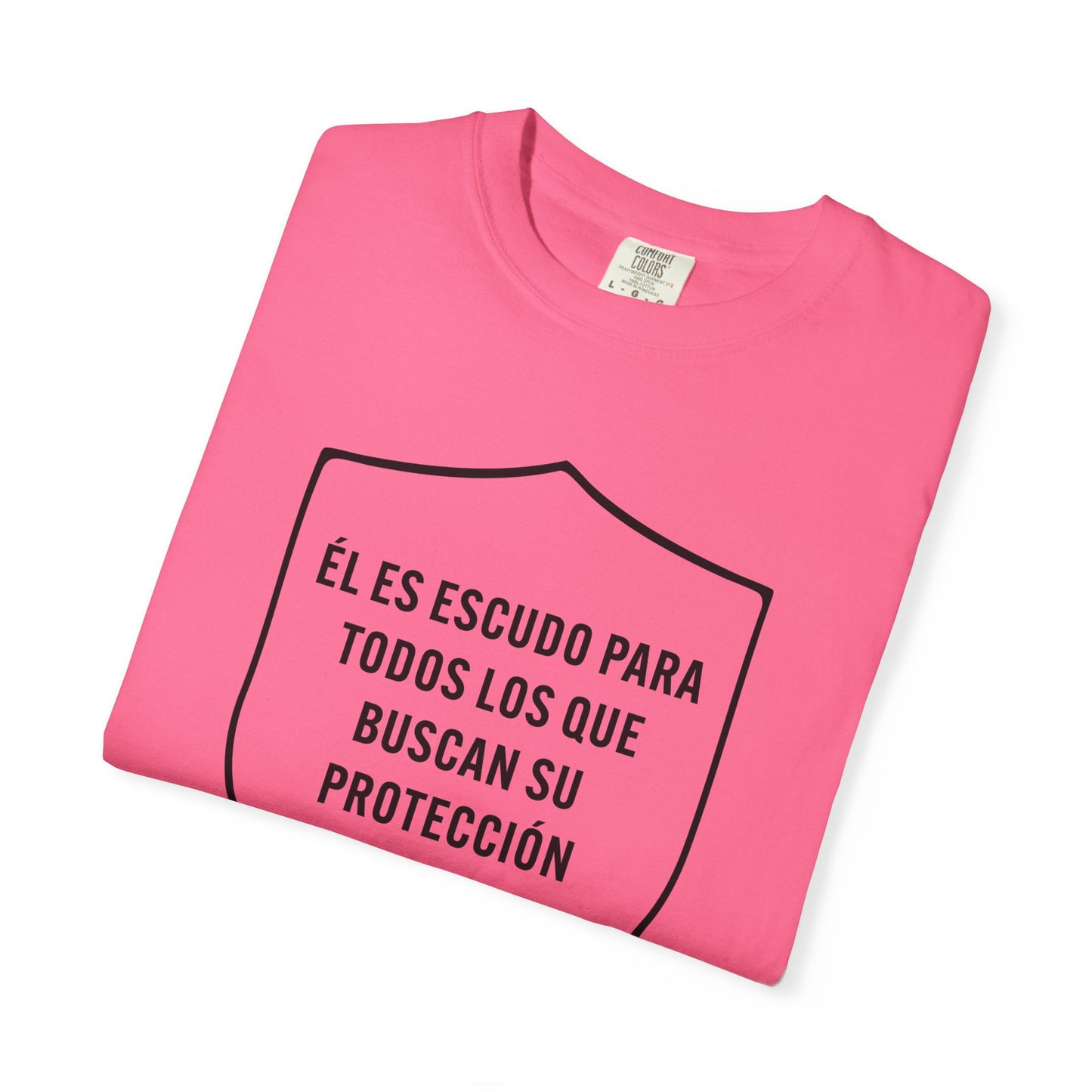 El Es Escudo Para Todos "2 Samuel 22:31" 100% T-Shirt