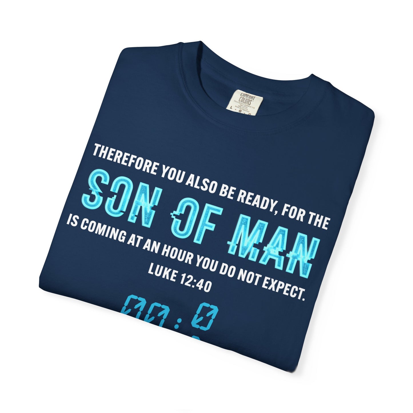 Son of Man is Coming — Luke 1240  T-Shirt