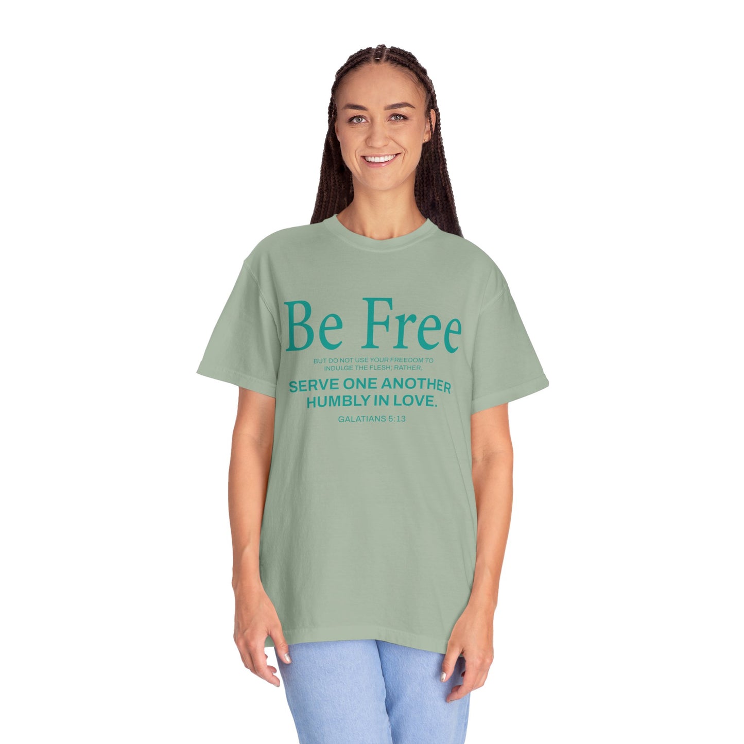 Be Free "Galatians 5:13" Teal