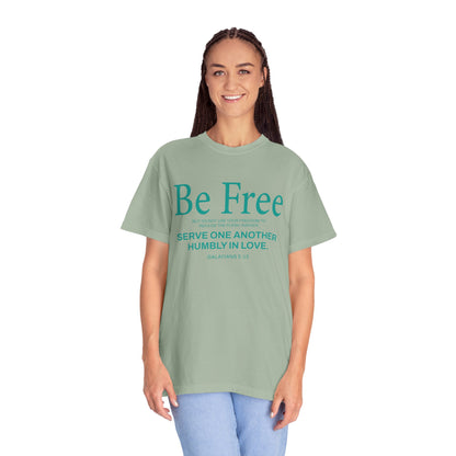 Be Free "Galatians 5:13" Teal