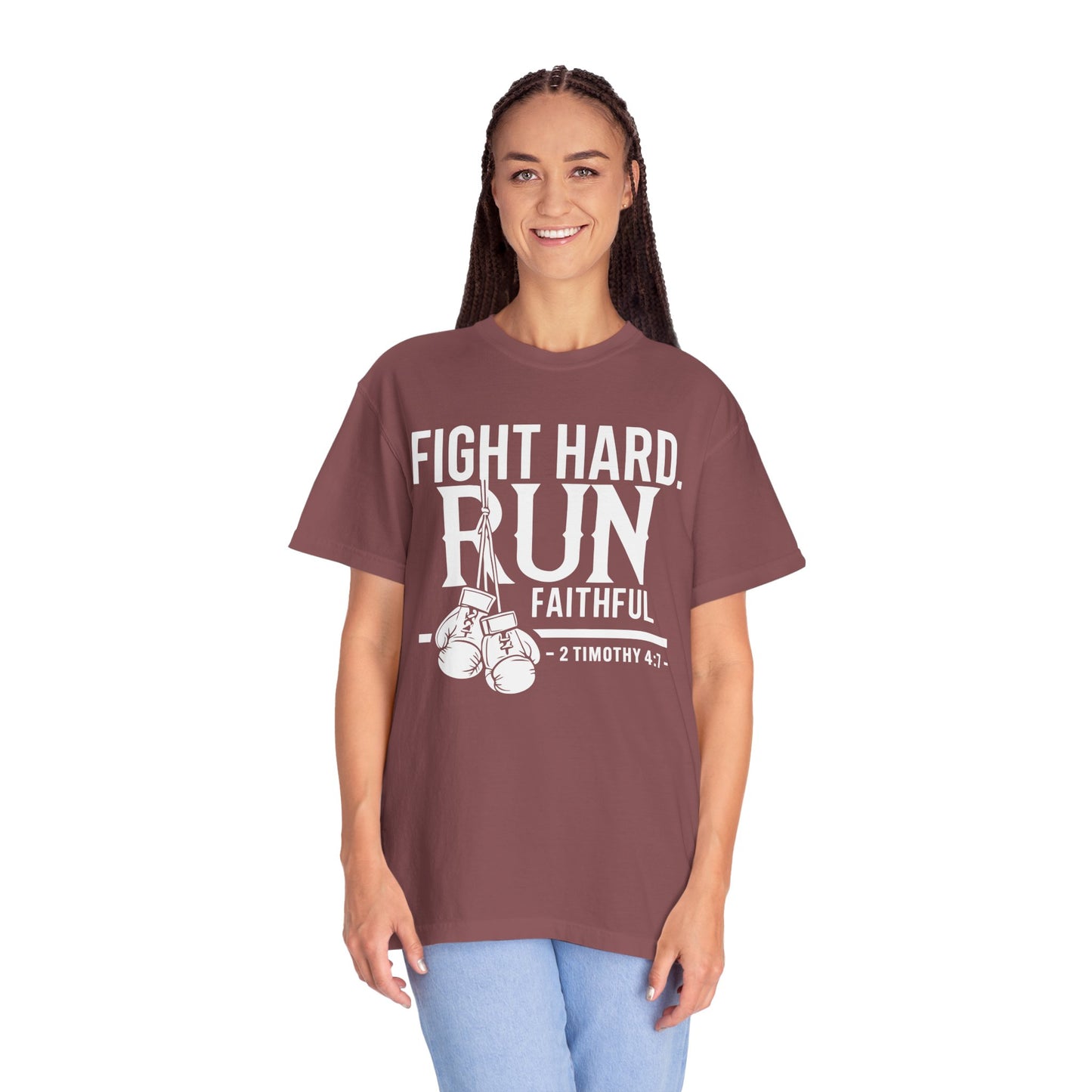 Fight Hard — 2 Timothy 4:7 T-Shirt