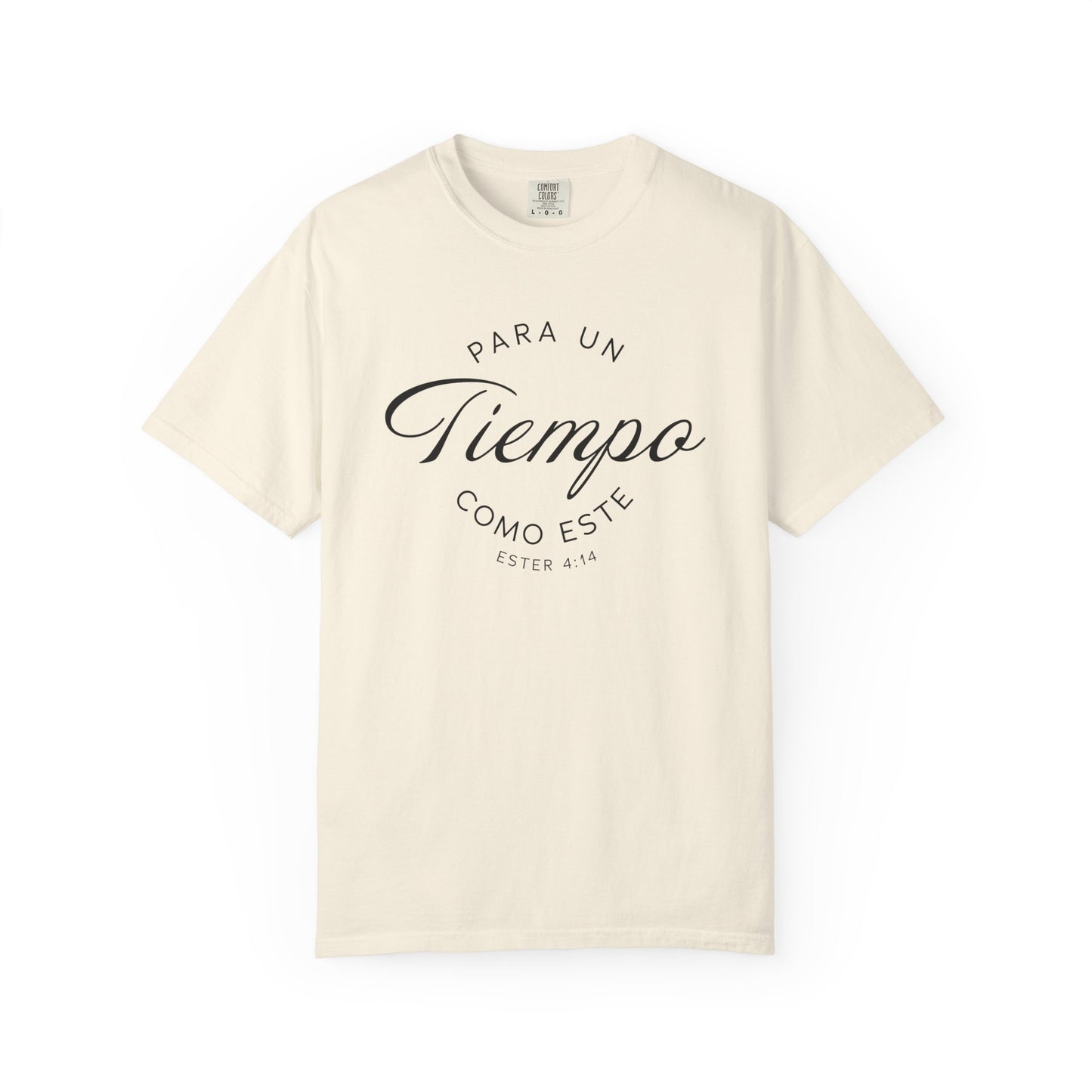 Para un Tiempo Como Este Ester 4:14 100% Cotton T-Shirt — Spanish Wise Woman Bible Verse