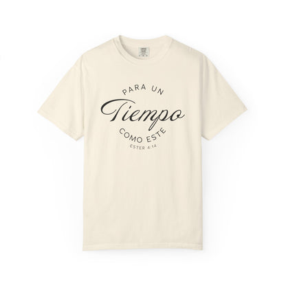 Para un Tiempo Como Este Ester 4:14 100% Cotton T-Shirt — Spanish Wise Woman Bible Verse
