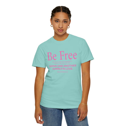 Be Free "Galatians 5:13" Pink