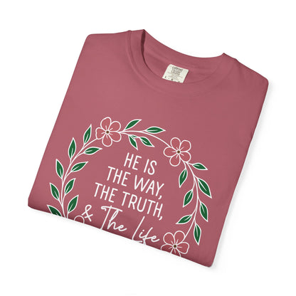 He is The Way The Truth & The Life  Flowers "John 14:6" 100% cotton T-shirt