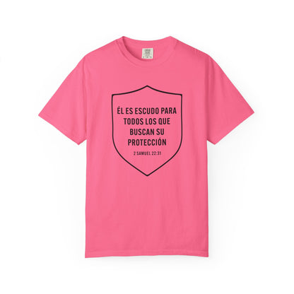El Es Escudo Para Todos "2 Samuel 22:31" 100% T-Shirt