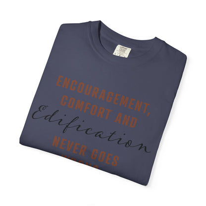 Encouragement, Comfort & Edification T-Shirt — Ephesians 4:29 Inspirational Christian Tee