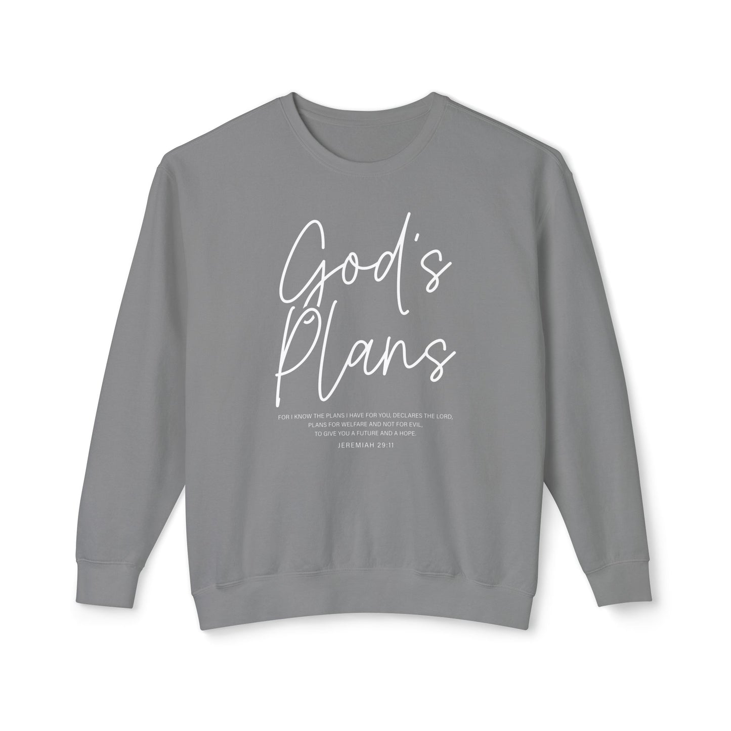 God's Plans Jeremiah 29:11 100% Cotton Sweatshirt