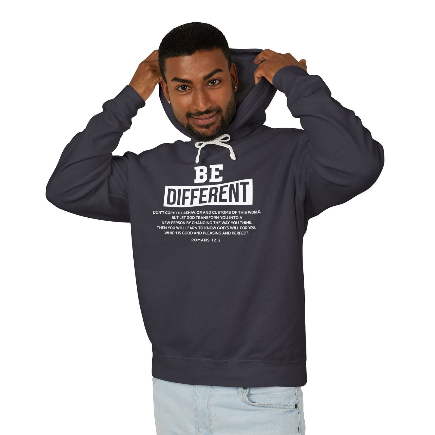 Be Different " Romans 12:2" Hoodie