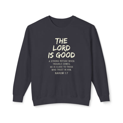 The Lord Is Good "NAHUM 1:7" beige 100% cotton Sweatshirt