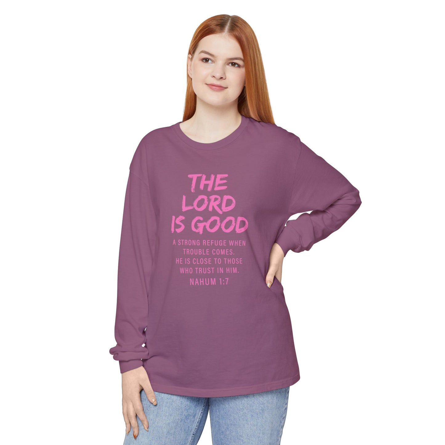 The Lord Is Good "NAHUM 1:7" PINK Long Sleeve