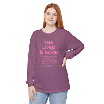 The Lord Is Good "NAHUM 1:7" PINK Long Sleeve