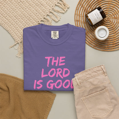 The Lord Is Good Nahum 1:7 pink T-Shirt
