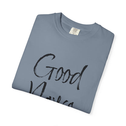 Colossians 1:6 'Good News' Cotton T-Shirt — Scripture Comfort Tee