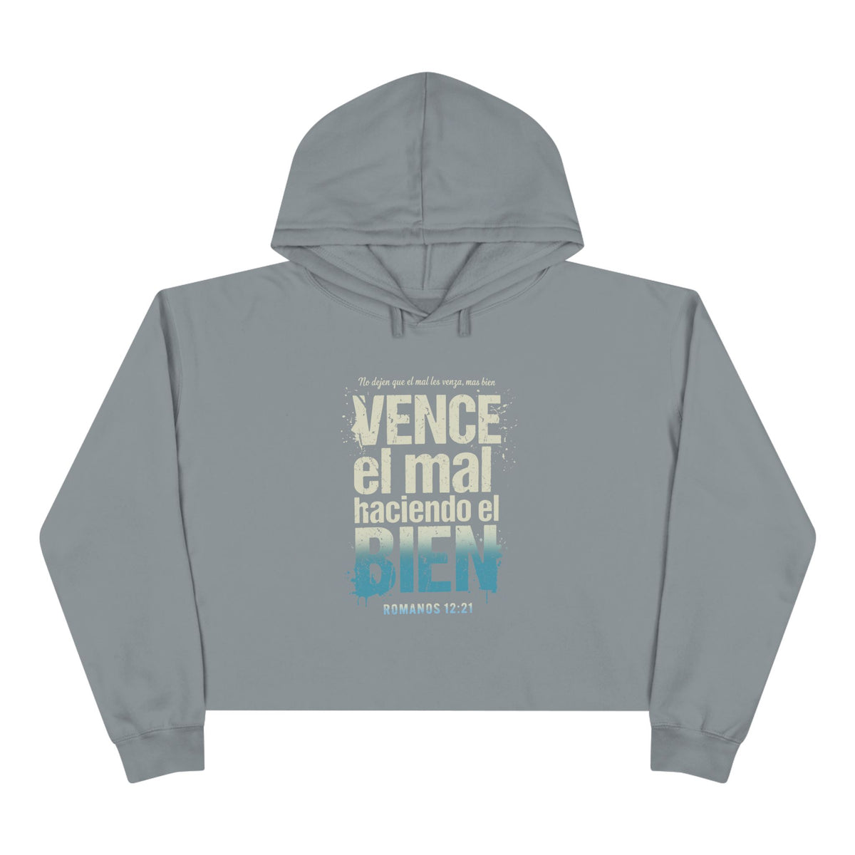Crop Hoodie — "Vence el mal haciendo el bien" Spanish Inspiring Crop Hoodie