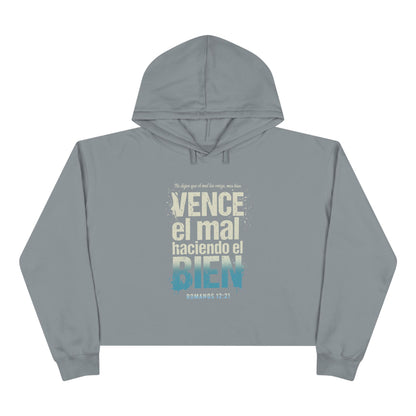 Crop Hoodie — "Vence el mal haciendo el bien" Spanish Inspiring Crop Hoodie