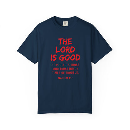 The Lord is Good "Nahum 1:7" Red T-Shirt