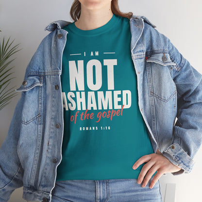 I Am Not Ashamed of the Gospel Faithful Christian T-Shirt