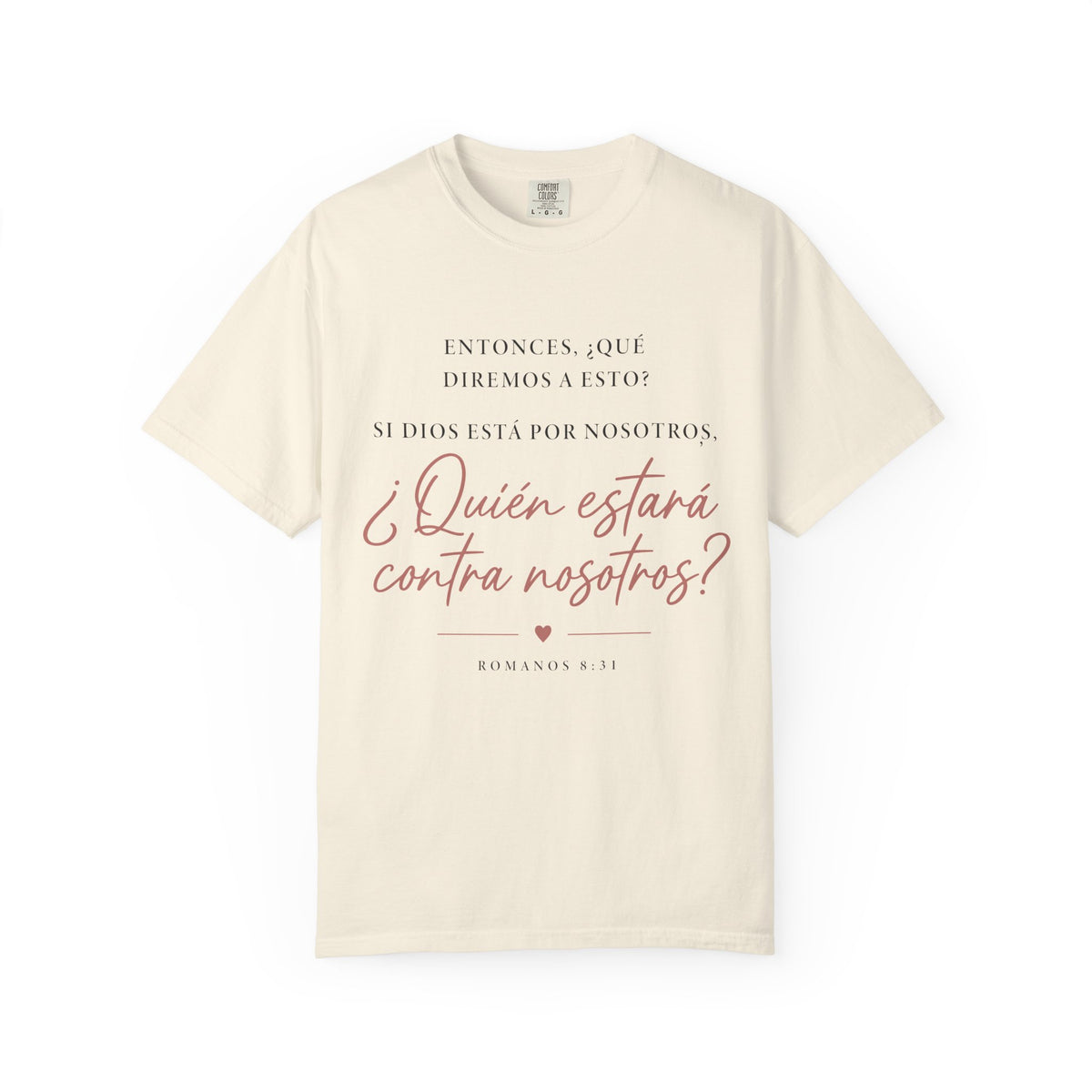 T-Shirt — Spanish Script '¿Quién estará contra nosotros?' Inspirational Tee