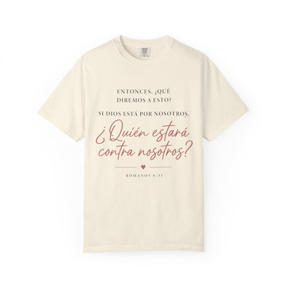 T-Shirt — Spanish Script '¿Quién estará contra nosotros?' Inspirational Tee